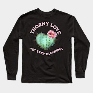 The Beauty of Thorny Love Blooming, love, cactus, heart, pink flower, nature, art, unique design, thorny beauty, strong feelings, romantic gift, expression of love, botanical art, resilience Long Sleeve T-Shirt